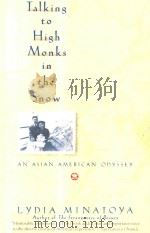 TALKING TO HIGH MONKS IN THE SNOW   1992  PDF电子版封面  0060923725   