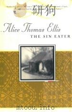 THE SIN EATER A COMMON READER EDITION   1998  PDF电子版封面  188817336X  ALICE THOMAS ELLIS 