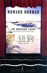 THE NORTHERN LIGHTS   1987  PDF电子版封面  0312283377  HOWARD NORMAN 