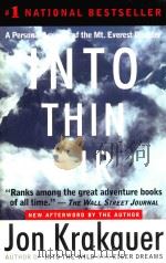 INTO THIN AIR:A PERSONAL ACCOUNT OF THE MOUNT EVEREST DISASTER   1997  PDF电子版封面  0385494786  JON KRAKAUER 