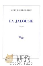 LA JALOUSIE ROMAN   1957  PDF电子版封面  2707300543  ALAIN ROBBE-GRILLET 