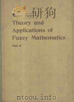 SELECTED PAPERS ON THEORY AND APPLICATIONS OF FUZZY MATHEMATICS PART 2     PDF电子版封面     