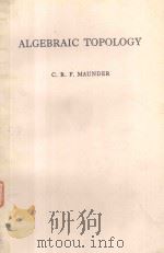 ALGEBRAIC TOPOLOGY   1980  PDF电子版封面  0521231612  C. R. F. MAUDER 