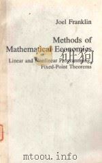 METHODS OF MATHEMATICAL ECONOMICS   1980  PDF电子版封面  0387904816  JOEL FRANKLIN 