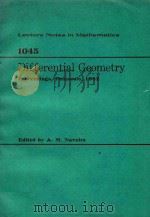 DIFFERENTIAL GEOMETRY   1984  PDF电子版封面  3540128824  ED. BY ANTONIO M. NAVEIRA 