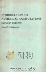 INTRODUCTION TO NUMERICAL COMPUTATIONS   1983  PDF电子版封面  0127113568  JAMES S. VANDERGRAFT 