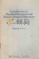 INTRODUCTION TO PSEUDODIFFERENTIAL AND FOURIER INTEGRAL OPERATORS VOL. 1 PSEUDODIFFERENTIAL OPERATOR（1980 PDF版）