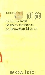 LECTURES FROM MARKOV PROCESSES TO BROWNIAN MOTION（1982 PDF版）