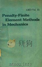 PENALTY-FINITE ELEMENT METHODS IN MECHANICS（1982 PDF版）