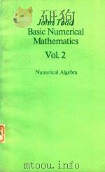 BASIC NUMERICAL MATHEMATICS VOL. 2 NUMERICAL ALGEBRA   1977  PDF电子版封面  3764308117  JOHN TODD 