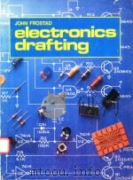 ELECTRONICS DRAFTING   1986  PDF电子版封面  0870065734   