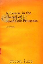 A COURSE IN THE THEORY OF STOCHASTIC PROCESSES（1981 PDF版）