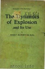 THE DYNAMICS OF EXPOSION AND ITS USE   1979  PDF电子版封面  0444998195  JOSEF HENRYCH 