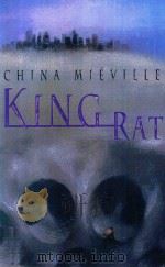 KING RAT   1998  PDF电子版封面  0330370981  CHINA MIEVILLE 