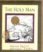 THE HOLY MAN   1995  PDF电子版封面  1573220027  SUSAN TROTT 