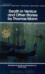 DEATH IN VENICE AND OTHER STORIES BY THOMAS MANN   1988  PDF电子版封面  0553213334  DAVID LUKE 