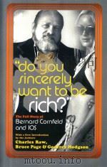 DO YOU SINCERELY WANT TO BE RICH?THE FULL STORY OF BERNARD CORNFELD AND I.O.S.（1971 PDF版）