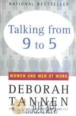 TALKING FROM 9 TO 5:WOMEN AND MEN AT WORK   1994  PDF电子版封面  0380717835   