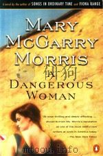 A DANGEROUS WOMAN   1991  PDF电子版封面  0140272119  MARY MCGARRY MORRIS 