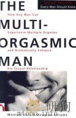 THE MULTI-ORGASMIC MAN:SEXUAL SECRETS EVERY MAN SHOULD KNOW（1996 PDF版）