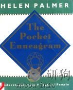 THE POCKET ENNEAGRAM:UNDERSTANDING THE 9 TYPES OF PEOPLE   1995  PDF电子版封面  0062513274  HELEN PALMER 