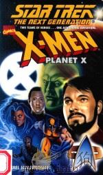 STAR TREK THE NEXT GENERATION X-MEN PLANET X（1998 PDF版）