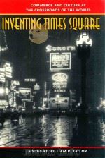 INVENITING TIMES SQUARE:COMMERCE AND CULTURE AT THE CROSSROADS OF THE WORLD（1991 PDF版）