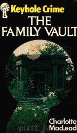 THE FAMILY VAULT   1982  PDF电子版封面  0263737896   