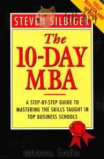 THE 10-DAY MBA:A STEP-BY-STEP GUIDE TO MASTERING THE SKILLS TAUGHT IN TOP BUSINESS SCHOOLS REVISED E（1999 PDF版）