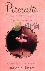 PIROUETTE:BALLET STORIES   1997  PDF电子版封面  0753416303   