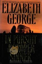 IN PURSUIT OF THE PROPERSINNER   1999  PDF电子版封面  0553102354  ELIZABETH GEORGE 