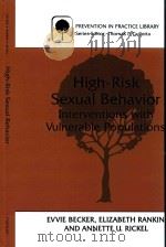 high  risk  sexual  behavior  interventions  with  vulnerable  populations   1998  PDF电子版封面  0306458571  evvie  becker  elizabeth  rank 