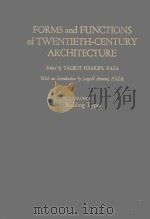 FORMS AND FUNCTIONS OF TWENTIETH-CENTURY ARCHITECTURE VOLUME III BUILDING TYPES   1952  PDF电子版封面    TALBOT HAMLIN 