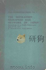 THE SHINKANSEN HIGH-SPEED RAIL NETWORK OF JAPAN   1980  PDF电子版封面  0080244440  A.STRASZAK 