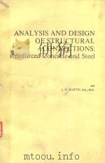ANALYSIS AND DESIGN OF STRUCTURAL CONNECTIONS:REINFORCED CONCRETE AND STEEL   1983  PDF电子版封面  0853122156  L.H.MARTIN 