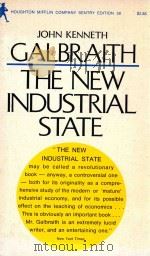THE NEW INDUSTRIAL STATE   1967  PDF电子版封面    JOHN KENNETH GALBRAITH 