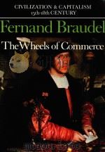 FERNAND BRAUDEL CIVILIZATION AND CAPITALISM 15TH-18TH CENTURY VOLUME Ⅱ THE STRUCTURES OF EVERYDAY LI（1982 PDF版）