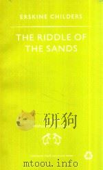 PENGUIN POPULAR CLASSICS:THE RIDDLE OF THE SANDS A RECORD OF SECRET SERVICE     PDF电子版封面  0140621433  ERSKINE CHILDERS 