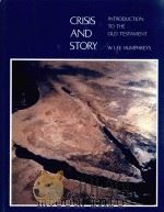 CRISIS AND STORY:INTRODUCTION TO THE OLD TESTAMENT     PDF电子版封面  0874844371  W.LEE HUMPHREYS UNIVERSITY OF 