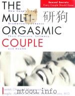 THE MULTI-ORGASMIC COUPLE:SEXUAL SECRETS EVERY COUPLE SHOULD KNOW     PDF电子版封面  0062516145  MANTAK CHIA 