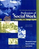 AN INTRODUCTION TO THE PROFESSION OF SOCIAL WORK:BECOMING A CHANGE AGENT SECOND EDITION（ PDF版）