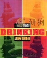 DRINKING A RISKY BUSINESS     PDF电子版封面  0688150446  LAURENCE PRINGLE 