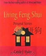 LIVING FENG SHUI PERSONAL STORIES     PDF电子版封面  1580911153  CAROLE J.HYDER 
