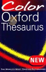 COLOR OXFORD THESAURUS THIRD EDITION     PDF电子版封面  0198614500  MAURICE WAITE 
