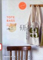 TOTE BAGS 20 CREATIVE PROJECTS     PDF电子版封面  9780500518434  SONIA LUCANO 