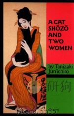 A CAT SHOZO AND TWO WOMEN     PDF电子版封面  0959073558   