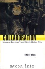 COLLABORATION  JAPANESE AGENTS AND LOCAL ELITES IN WARTIME CHINA（ PDF版）