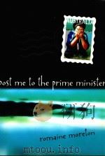 POST ME TO THE PRIME MINISTER     PDF电子版封面  1864650613  ROMAINE MORETON 