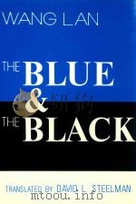 THE BLUE AND THE BLACK   1987  PDF电子版封面  0896446670  WANG LAN 