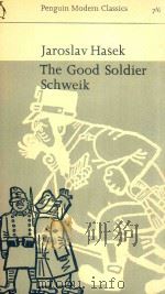 THE GOOD SOLDIER SCHWEIK   1965  PDF电子版封面    JAROSLAV HASEK 
